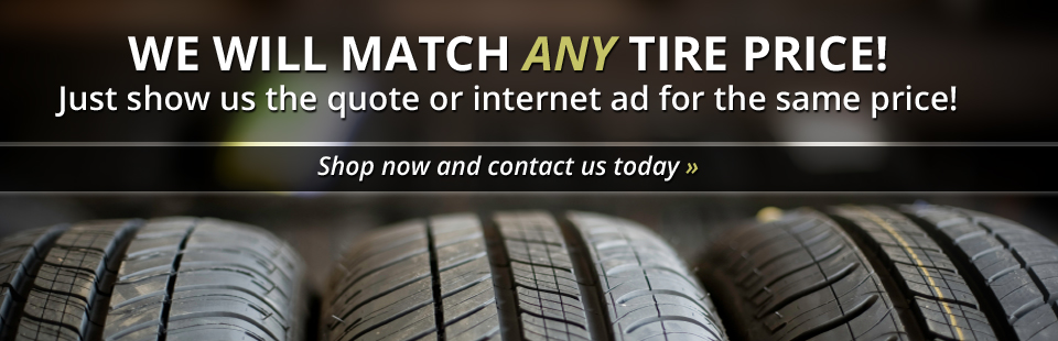We will match any tire price!