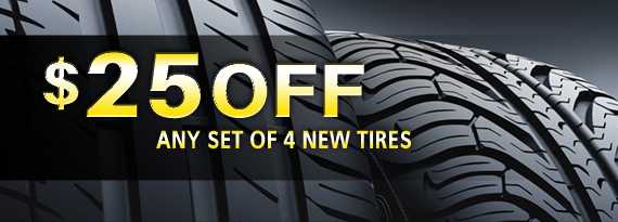 $25 off Any Set of 4 New Tires