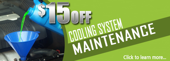 $15 off Cooling System Maintenance 