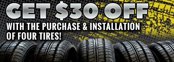 $30 Off with Purchase and Installation of Four Tires