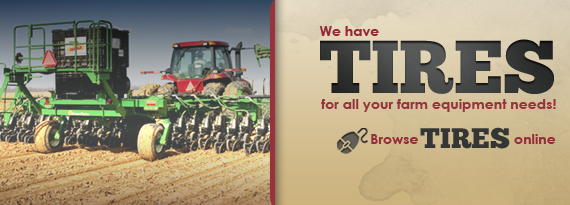 We Have Tires for All Your Farm Equipment Needs