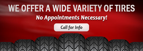 We Offer a Wide Variety of Tires