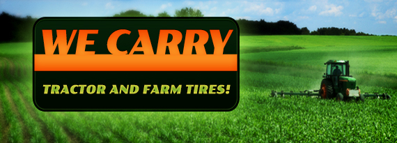 We Carry Tractor and Farm Tires