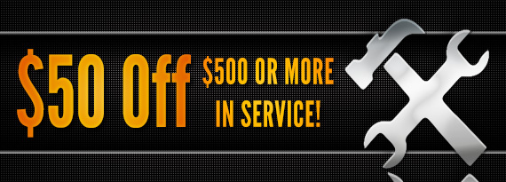 $50 off $500 or More in Service