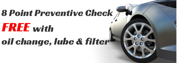 8 Point Preventive Check FREE with Oil Change, Lube & Filter