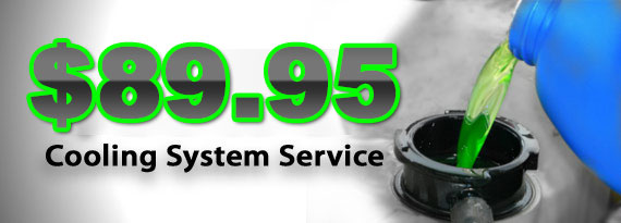 $89.95 Cooling System Service