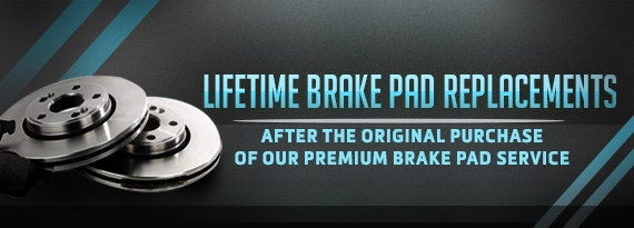 Lifetime Brake Pad Replacements