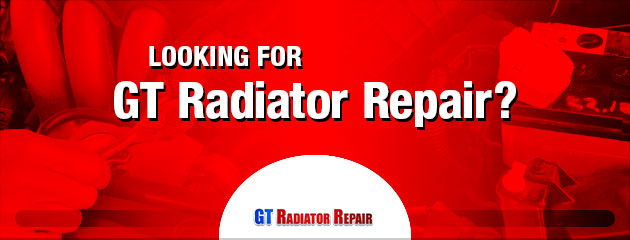 Looking for GT Radiator Repair?