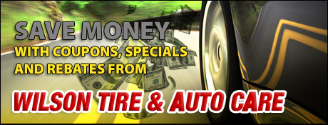 Wilson Tire and Auto Center Savings