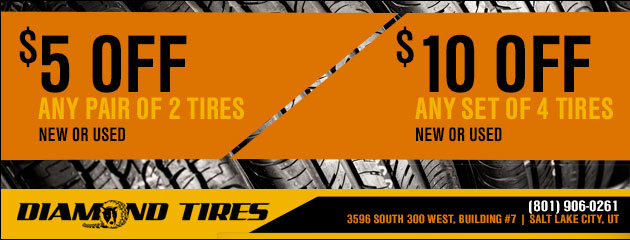 $5 off any pair (2) of tires (new or used) and $10 off any set (4) of tires (new or used)