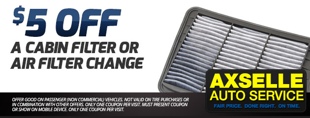 $5 Off a Cabin Filter or Air Filter Change