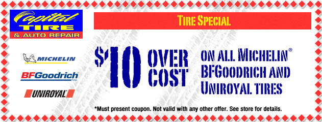 $10 Over Cost on all Michelin, BFGoodrich and Uniroyal tires