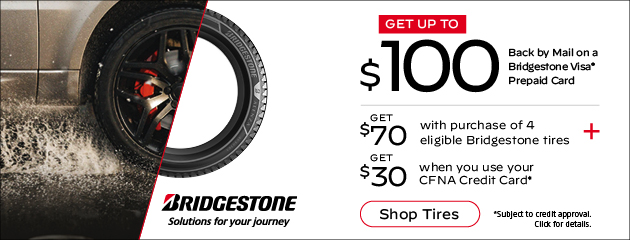 Bridgestone CFNA - $100 Reward