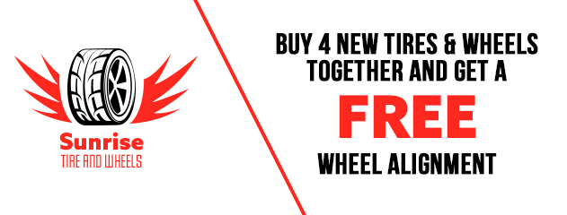 Buy 4 New Tires and Wheels together and you will receive a free courtesy wheel alignment