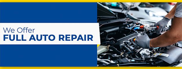 We Offer Full Auto Repair