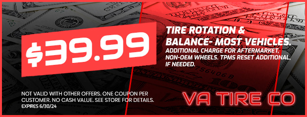 $39.99 Tire Rotation and Balance Most Vehicles
