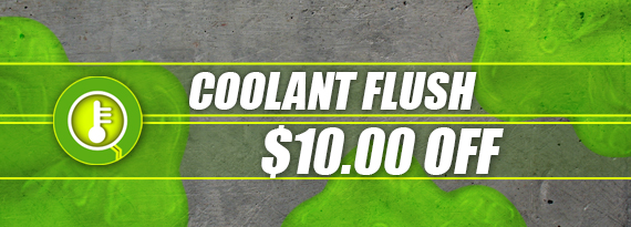 Coolant Flush $10 off 