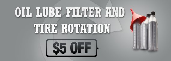 $5 Off Oil, Lube, Filter and Tire Rotation