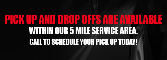 Pick Up and Drop Off Available