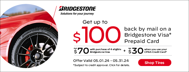 Bridgestone CFNA - $100 Reward