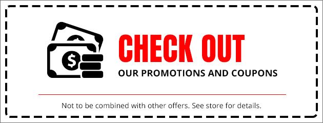 Check Out Our Promotions and Coupons