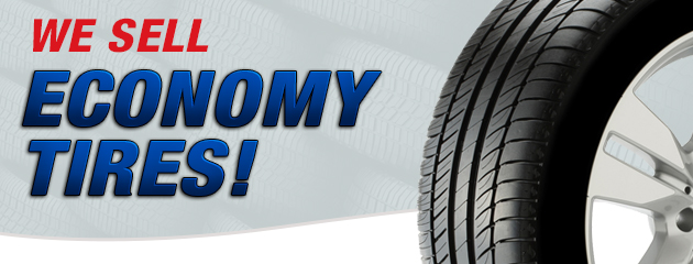 We Sell Economy Tires!